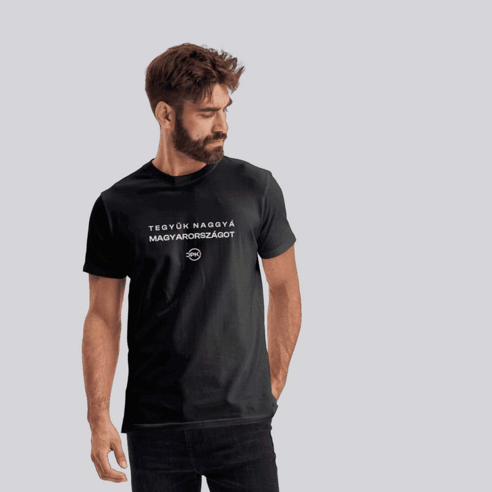 Tegyük Naggyá Magyarországot feliratos póló