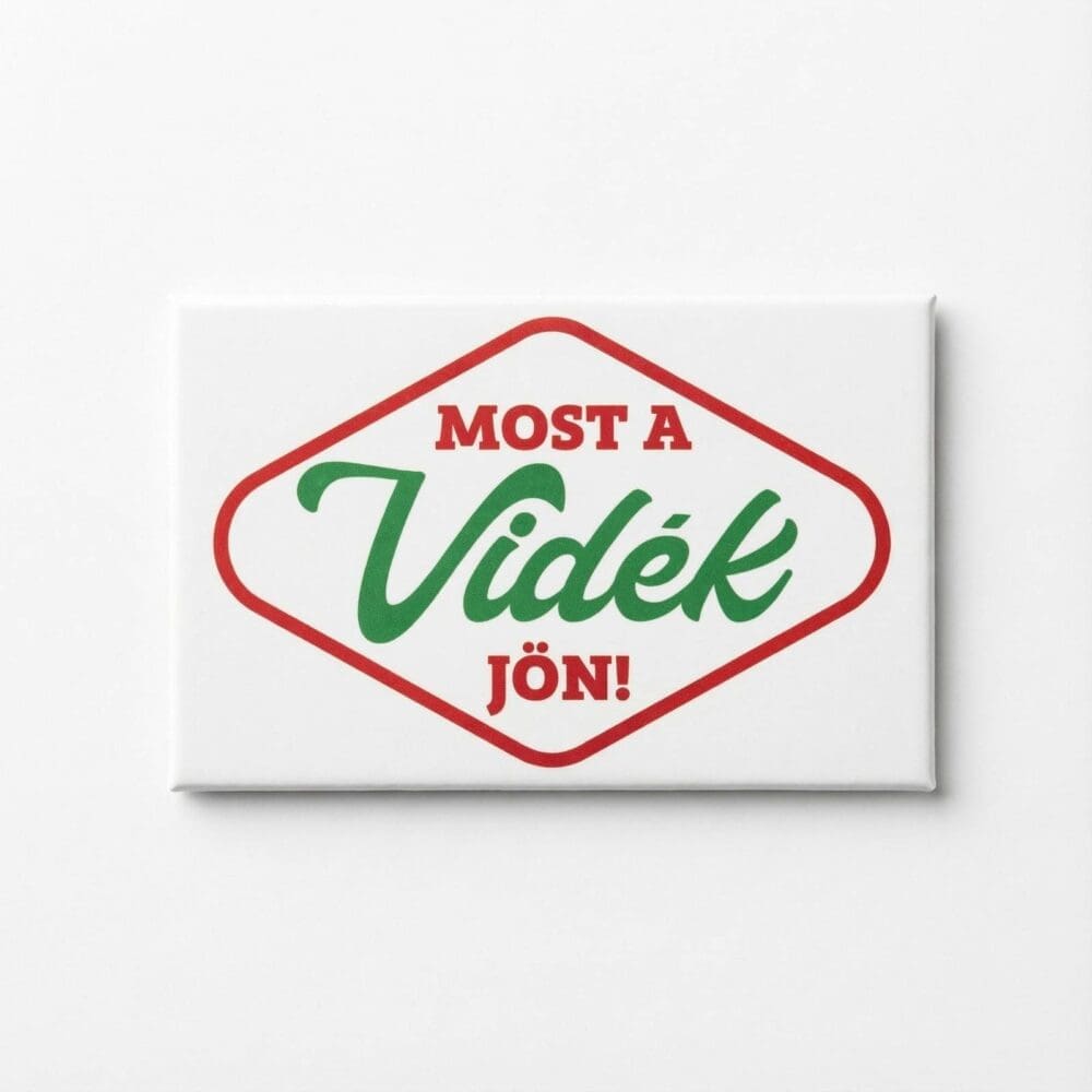 Most a vidék jön - Mágnes